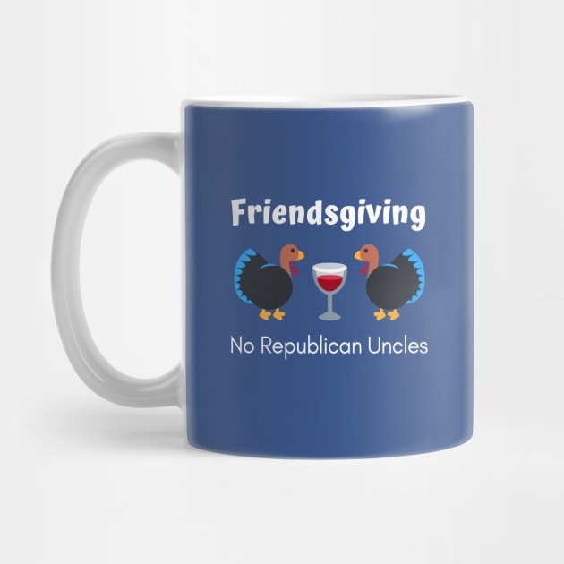 Friendsgiving No Republican Uncles by spiffy_design